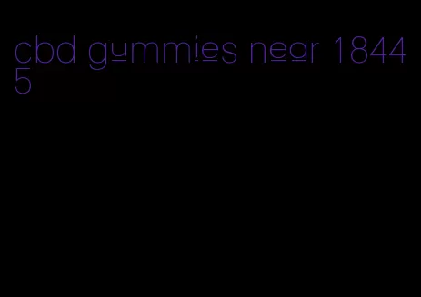 cbd gummies near 18445