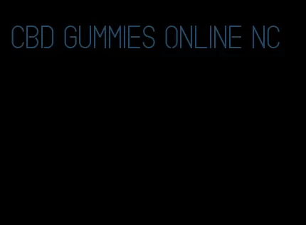 cbd gummies online nc