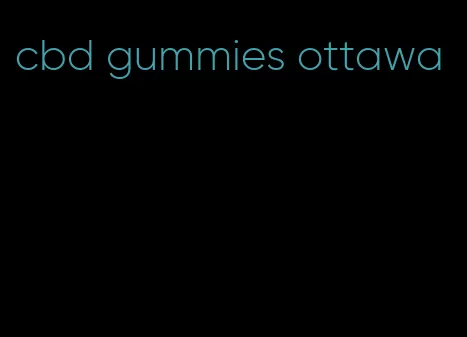 cbd gummies ottawa