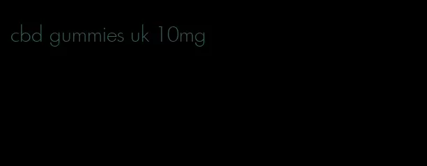 cbd gummies uk 10mg