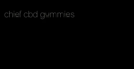 chief cbd gummies