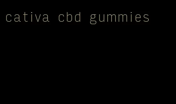 cativa cbd gummies