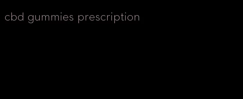 cbd gummies prescription