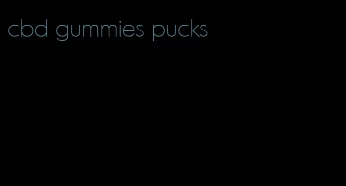 cbd gummies pucks