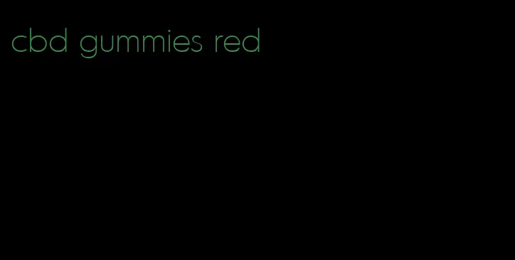 cbd gummies red