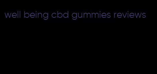 well being cbd gummies reviews