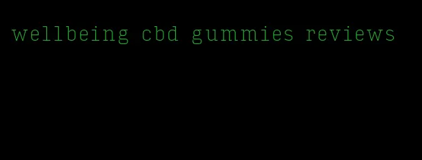 wellbeing cbd gummies reviews