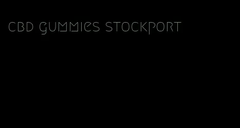 cbd gummies stockport