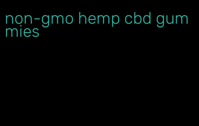 non-gmo hemp cbd gummies