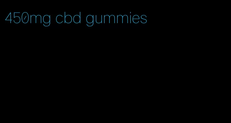 450mg cbd gummies