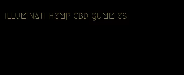 illuminati hemp cbd gummies