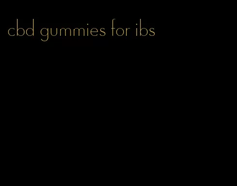 cbd gummies for ibs