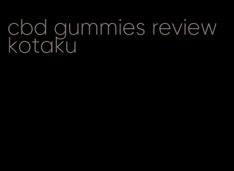 cbd gummies review kotaku