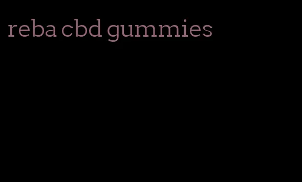 reba cbd gummies