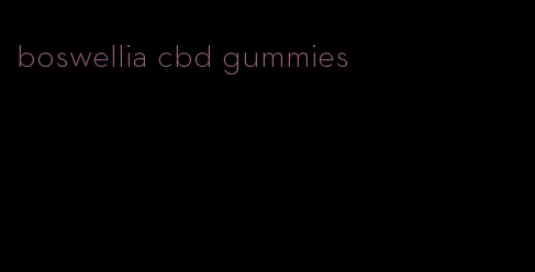 boswellia cbd gummies