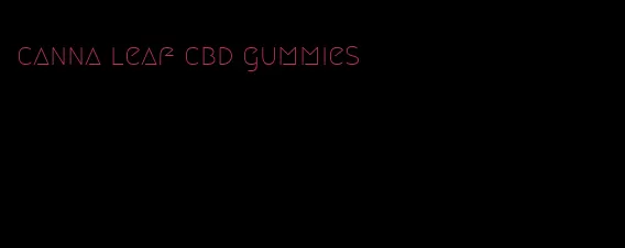 canna leaf cbd gummies