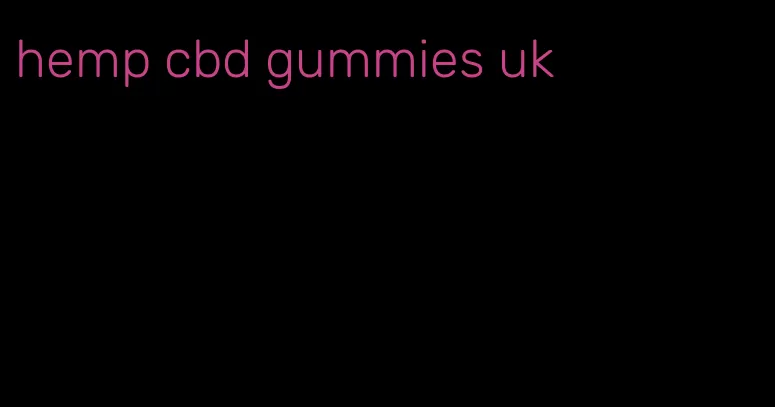 hemp cbd gummies uk