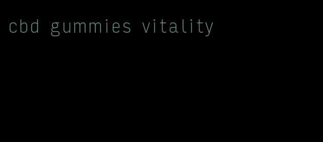 cbd gummies vitality