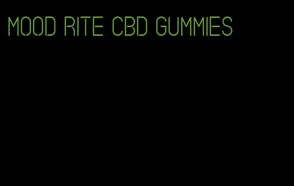 mood rite cbd gummies