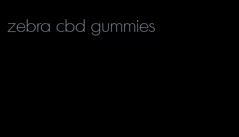 zebra cbd gummies