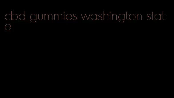 cbd gummies washington state