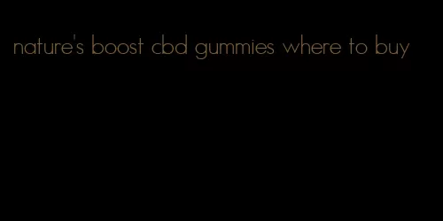 nature's boost cbd gummies where to buy