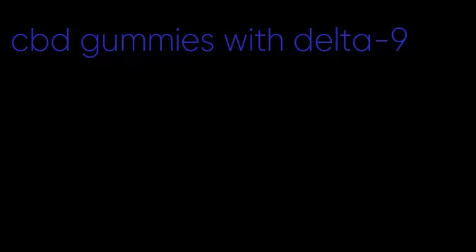 cbd gummies with delta-9