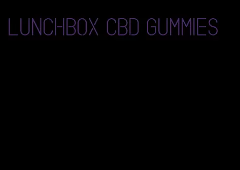 lunchbox cbd gummies