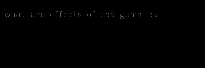 what are effects of cbd gummies