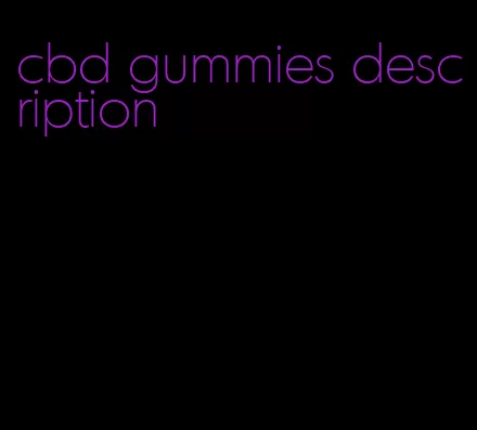 cbd gummies description