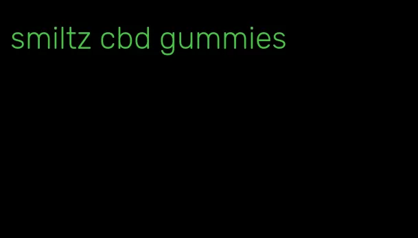 smiltz cbd gummies