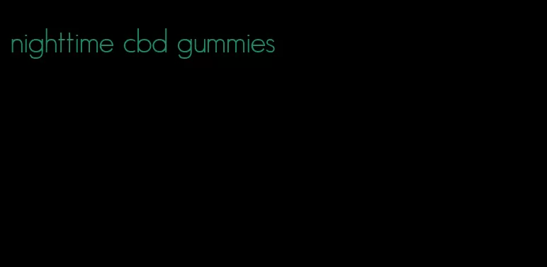 nighttime cbd gummies