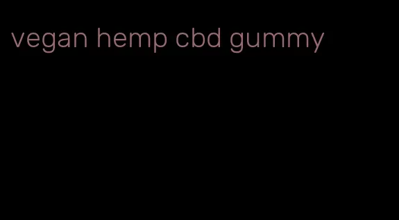 vegan hemp cbd gummy