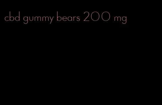 cbd gummy bears 200 mg