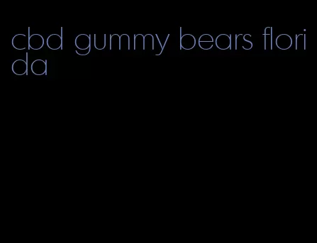 cbd gummy bears florida