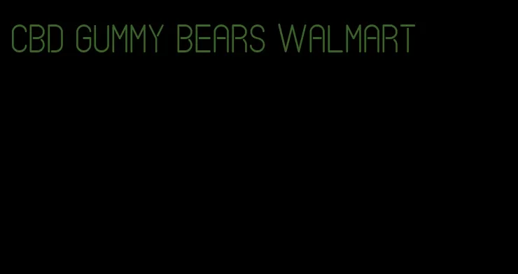 cbd gummy bears walmart