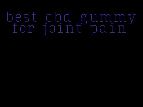 best cbd gummy for joint pain