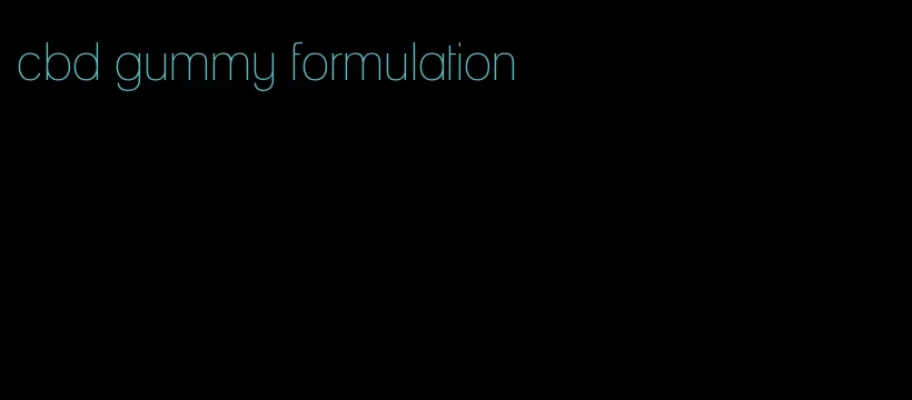 cbd gummy formulation