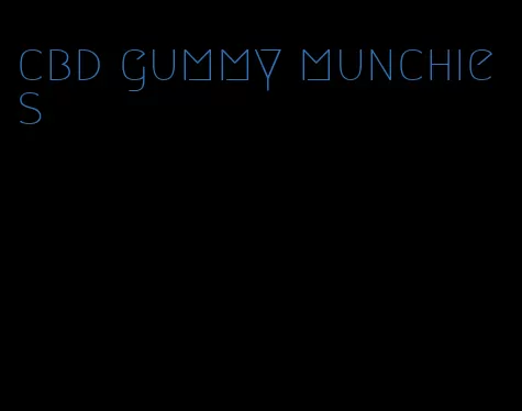 cbd gummy munchies