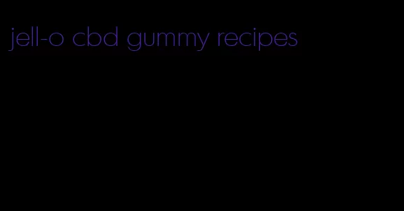 jell-o cbd gummy recipes