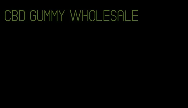 cbd gummy wholesale