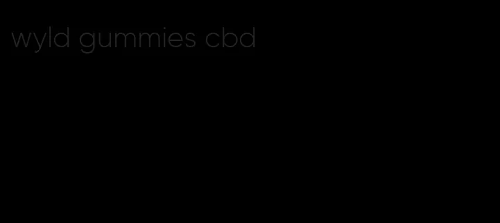 wyld gummies cbd