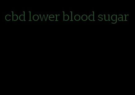 cbd lower blood sugar