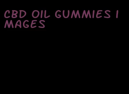 cbd oil gummies images