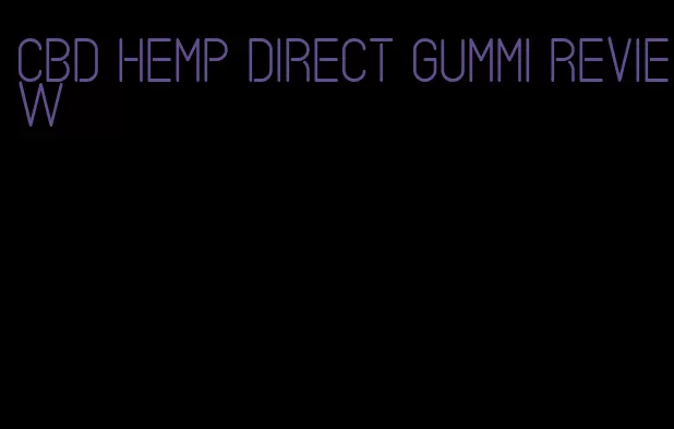 cbd hemp direct gummi review