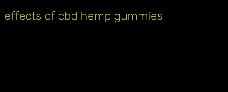 effects of cbd hemp gummies