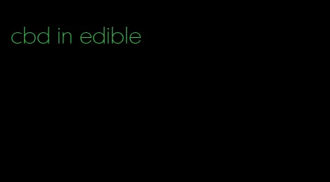 cbd in edible