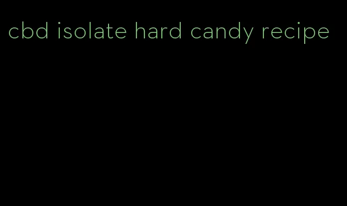 cbd isolate hard candy recipe