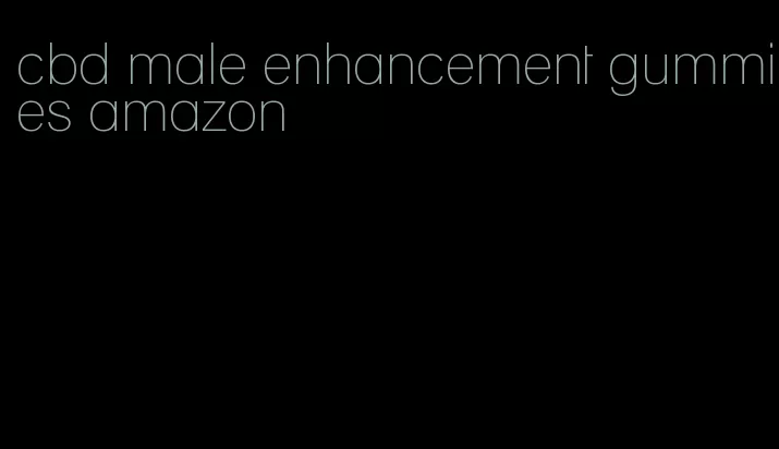 cbd male enhancement gummies amazon
