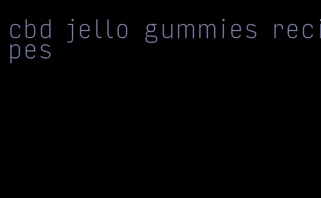 cbd jello gummies recipes